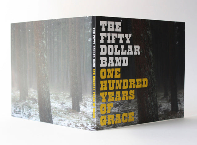 04. The Fifty Dollar Band - One Hundred Years Of Grace : Limited Edition CD Album (2015)